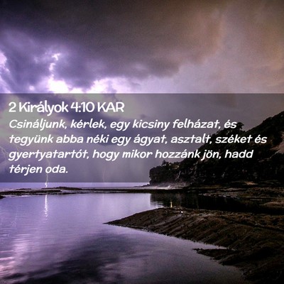 Picture 02 - 2 Királyok 4:10 KAR - Csináljunk, kérlek, egy kicsiny felházat, és - Bible Verse Picture