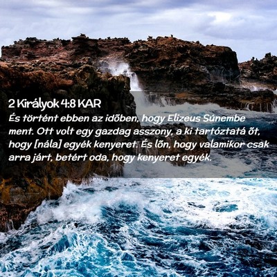 Picture 02 - 2 Királyok 4:8 KAR - És történt ebben az idõben, hogy Elizeus - Bible Verse Picture