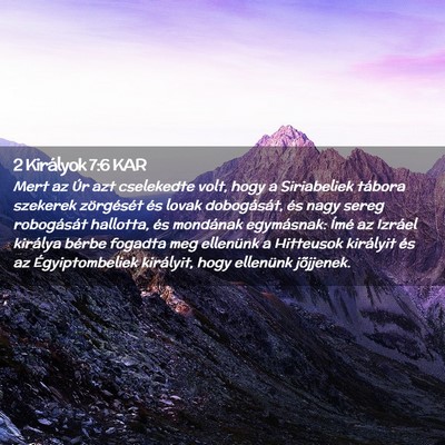 Picture 02 - 2 Királyok 7:6 KAR - Mert az Úr azt cselekedte volt, hogy a - Bible Verse Picture