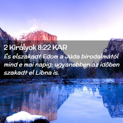 Picture 02 - 2 Királyok 8:22 KAR - És elszakadt Edom a Júda birodalmától mind e - Bible Verse Picture