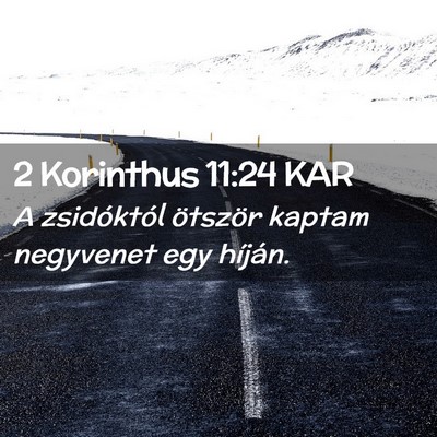 Picture 02 - 2 Korinthus 11:24 KAR - A zsidóktól ötször kaptam negyvenet egy - Bible Verse Picture