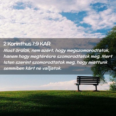 Picture 02 - 2 Korinthus 7:9 KAR - Most örülök, nem azért, hogy - Bible Verse Picture