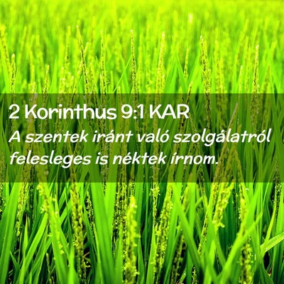 Picture 02 - 2 Korinthus 9:1 KAR - A szentek iránt való szolgálatról felesleges - Bible Verse Picture