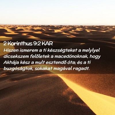 Picture 02 - 2 Korinthus 9:2 KAR - Hiszen ismerem a ti készségteket a melylyel - Bible Verse Picture