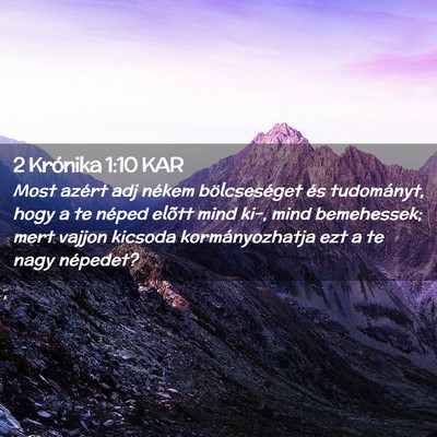 Picture 02 - 2 Krónika 1:10 KAR - Most azért adj nékem bölcseséget és - Bible Verse Picture