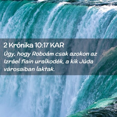 Picture 02 - 2 Krónika 10:17 KAR - Úgy, hogy Roboám csak azokon az Izráel fiain - Bible Verse Picture