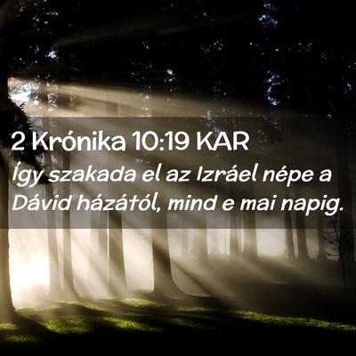 Picture 02 - 2 Krónika 10:19 KAR - Így szakada el az Izráel népe a Dávid - Bible Verse Picture