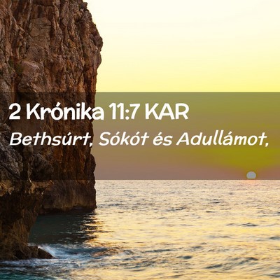 Picture 02 - 2 Krónika 11:7 KAR - Bethsúrt, Sókót és - Bible Verse Picture