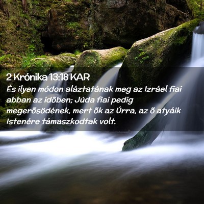 Picture 02 - 2 Krónika 13:18 KAR - És ilyen módon aláztatának meg az Izráel - Bible Verse Picture