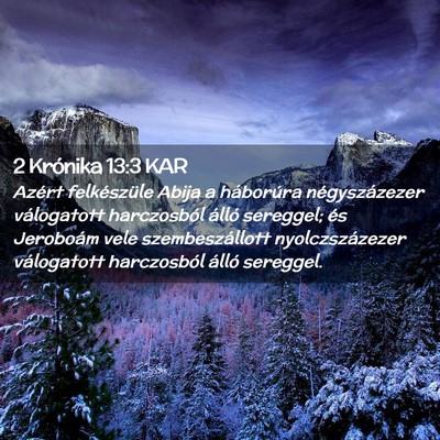 Picture 02 - 2 Krónika 13:3 KAR - Azért felkészüle Abija a háborúra - Bible Verse Picture