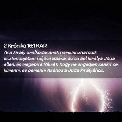 Picture 02 - 2 Krónika 16:1 KAR - Asa király uralkodásának harminczhatodik - Bible Verse Picture