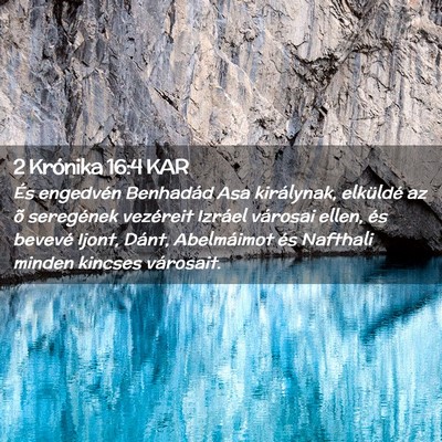 Picture 02 - 2 Krónika 16:4 KAR - És engedvén Benhadád Asa királynak, elküldé - Bible Verse Picture