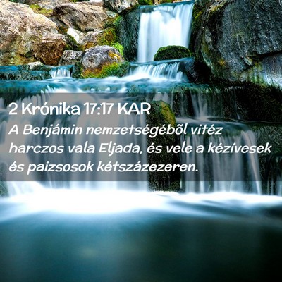 Picture 02 - 2 Krónika 17:17 KAR - A Benjámin nemzetségébõl vitéz harczos vala - Bible Verse Picture