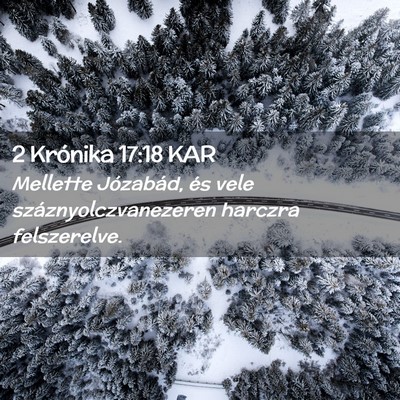 Picture 02 - 2 Krónika 17:18 KAR - Mellette Józabád, és vele száznyolczvanezeren - Bible Verse Picture