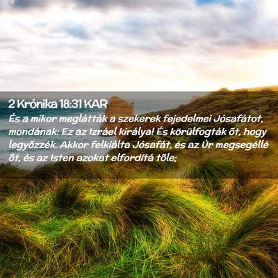 Picture 02 - 2 Krónika 18:31 KAR - És a mikor meglátták a szekerek fejedelmei - Bible Verse Picture