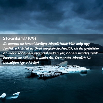 Picture 02 - 2 Krónika 18:7 KAR - És monda az Izráel királya Jósafátnak: Van - Bible Verse Picture