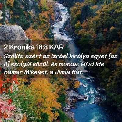Picture 02 - 2 Krónika 18:8 KAR - Szólíta azért az Izráel királya egyet [az - Bible Verse Picture