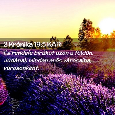 Picture 02 - 2 Krónika 19:5 KAR - És rendele bírákat azon a földön, Júdának - Bible Verse Picture