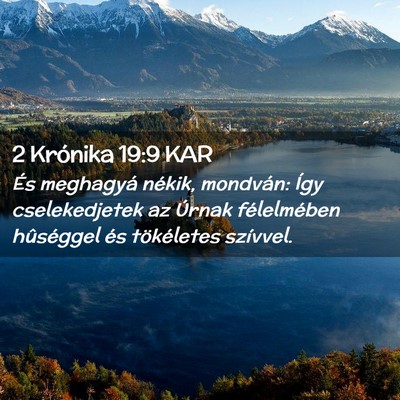 Picture 02 - 2 Krónika 19:9 KAR - És meghagyá nékik, mondván: Így - Bible Verse Picture
