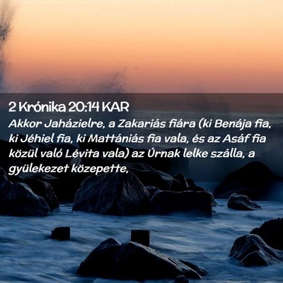Picture 02 - 2 Krónika 20:14 KAR - Akkor Jaházielre, a Zakariás fiára (ki Benája - Bible Verse Picture