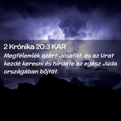Picture 02 - 2 Krónika 20:3 KAR - Megfélemlék azért Jósafát, és az Urat - Bible Verse Picture