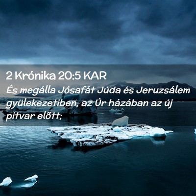 Picture 02 - 2 Krónika 20:5 KAR - És megálla Jósafát Júda és Jeruzsálem - Bible Verse Picture