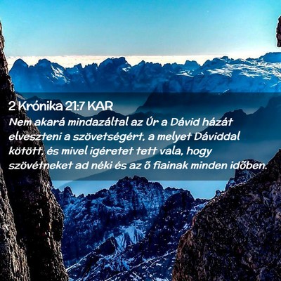 Picture 02 - 2 Krónika 21:7 KAR - Nem akará mindazáltal az Úr a Dávid házát - Bible Verse Picture