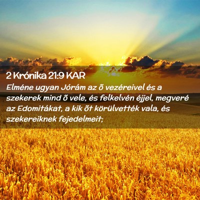 Picture 02 - 2 Krónika 21:9 KAR - Elméne ugyan Jórám az õ vezéreivel és a - Bible Verse Picture