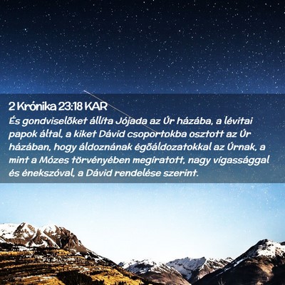 Picture 02 - 2 Krónika 23:18 KAR - És gondviselõket állíta Jójada az Úr - Bible Verse Picture