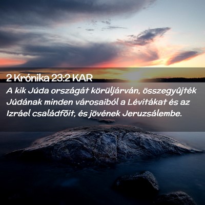 Picture 02 - 2 Krónika 23:2 KAR - A kik Júda országát körüljárván, - Bible Verse Picture