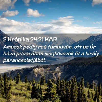 Picture 02 - 2 Krónika 24:21 KAR - Amazok pedig reá támadván, ott az Úr háza - Bible Verse Picture
