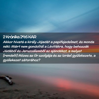 Picture 02 - 2 Krónika 24:6 KAR - Akkor hivatá a király Jójadát a - Bible Verse Picture