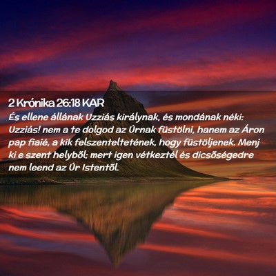 Picture 02 - 2 Krónika 26:18 KAR - És ellene állának Uzziás királynak, és - Bible Verse Picture