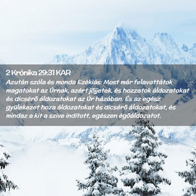 Picture 02 - 2 Krónika 29:31 KAR - Azután szóla és monda Ezékiás: Most már - Bible Verse Picture