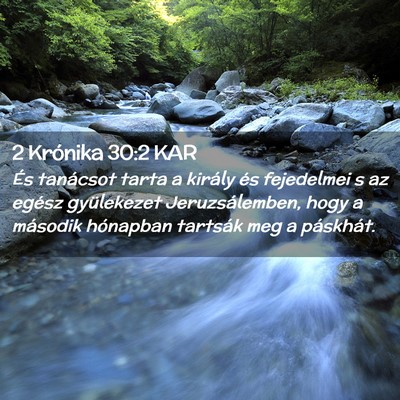 Picture 02 - 2 Krónika 30:2 KAR - És tanácsot tarta a király és fejedelmei s az - Bible Verse Picture