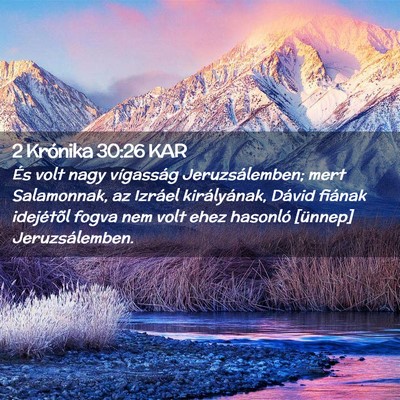 Picture 02 - 2 Krónika 30:26 KAR - És volt nagy vígasság Jeruzsálemben; mert - Bible Verse Picture