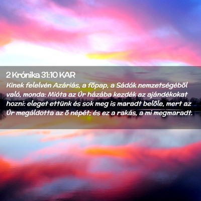 Picture 02 - 2 Krónika 31:10 KAR - Kinek felelvén Azáriás, a fõpap, a Sádók - Bible Verse Picture