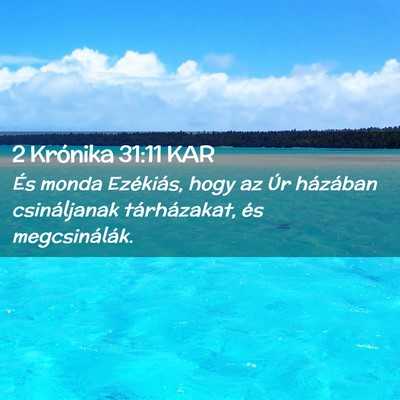Picture 02 - 2 Krónika 31:11 KAR - És monda Ezékiás, hogy az Úr házában - Bible Verse Picture