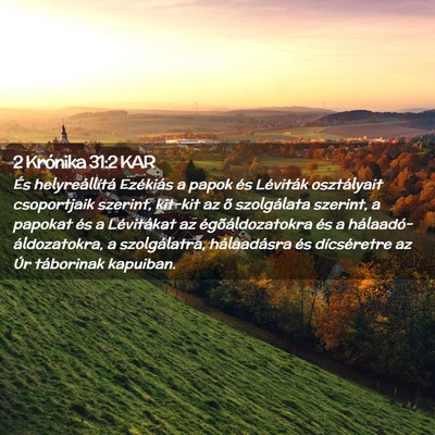 Picture 02 - 2 Krónika 31:2 KAR - És helyreállítá Ezékiás a papok és - Bible Verse Picture