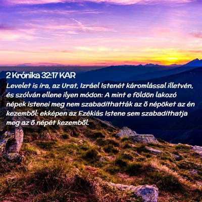 Picture 02 - 2 Krónika 32:17 KAR - Levelet is íra, az Urat, Izráel Istenét - Bible Verse Picture
