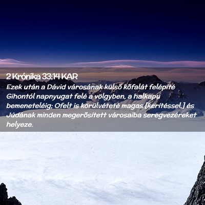 Picture 02 - 2 Krónika 33:14 KAR - Ezek után a Dávid városának külsõ kõfalát - Bible Verse Picture
