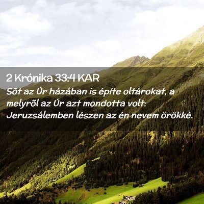 Picture 02 - 2 Krónika 33:4 KAR - Sõt az Úr házában is építe oltárokat, a - Bible Verse Picture