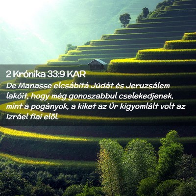 Picture 02 - 2 Krónika 33:9 KAR - De Manasse elcsábítá Júdát és Jeruzsálem - Bible Verse Picture