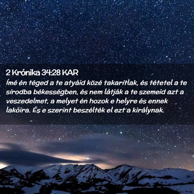 Picture 02 - 2 Krónika 34:28 KAR - Ímé én téged a te atyáid közé takarítlak, - Bible Verse Picture