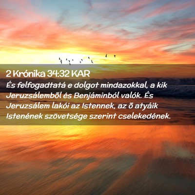 Picture 02 - 2 Krónika 34:32 KAR - És felfogadtatá e dolgot mindazokkal, a kik - Bible Verse Picture