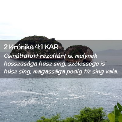 Picture 02 - 2 Krónika 4:1 KAR - Csináltatott rézoltárt is, melynek - Bible Verse Picture