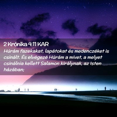 Picture 02 - 2 Krónika 4:11 KAR - Húrám fazekakat, lapátokat és medenczéket is - Bible Verse Picture