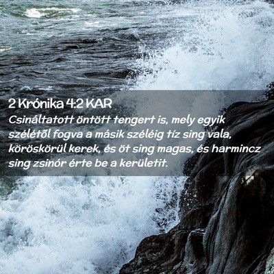 Picture 02 - 2 Krónika 4:2 KAR - Csináltatott öntött tengert is, mely egyik - Bible Verse Picture