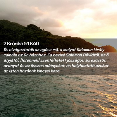 Picture 02 - 2 Krónika 5:1 KAR - És elvégezteték az egész mû, a melyet - Bible Verse Picture