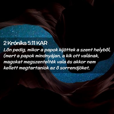 Picture 02 - 2 Krónika 5:11 KAR - Lõn pedig, mikor a papok kijöttek a szent - Bible Verse Picture